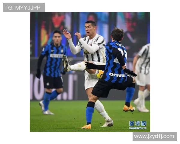 尤文图斯与国际米兰的巅峰对决即将上演精彩纷呈的足球盛宴 尤文图斯与国际米兰的巅峰对决即将上演精彩纷呈的足球盛宴